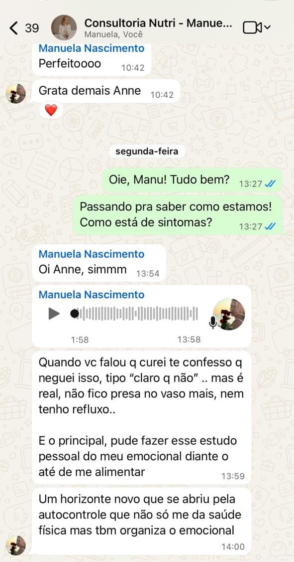 Conversa de Manuela Nascimento no WhatsApp: não fica mais presa no vaso nem tem refluxo, um horizonte novo que se abriu.