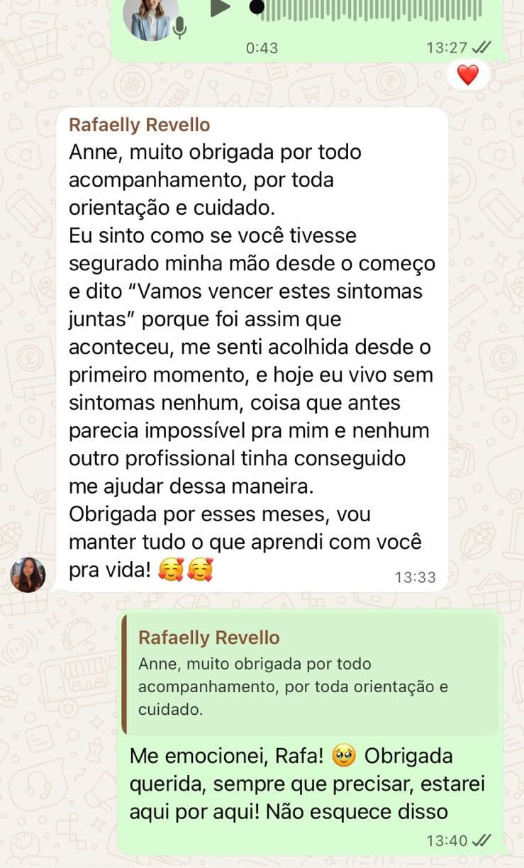 Conversa de Rafaelly Revello no WhatsApp: sentiu a Anne segurar a mão dela desde o começo e hoje vive sem sintoma nenhum.