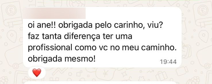 Mensagem de Isabela no WhatsApp: faz tanta diferença ter uma profissional como a Anne no caminho dela.
